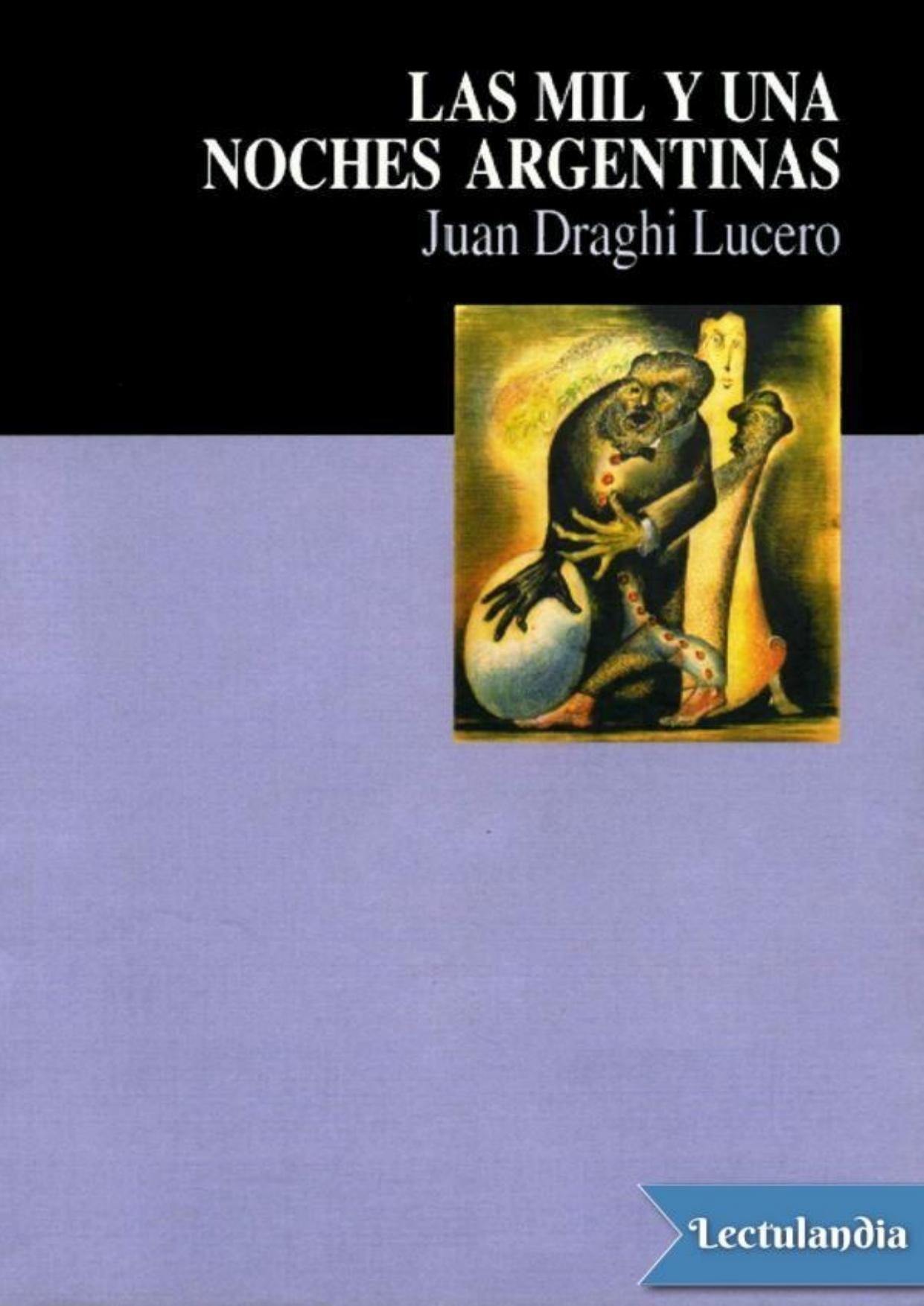 Las mil y una noches argentinas de Juan Draghi Lucero, portada del libro