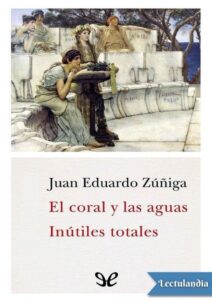 Portada de El coral y las aguas – Inútiles totales