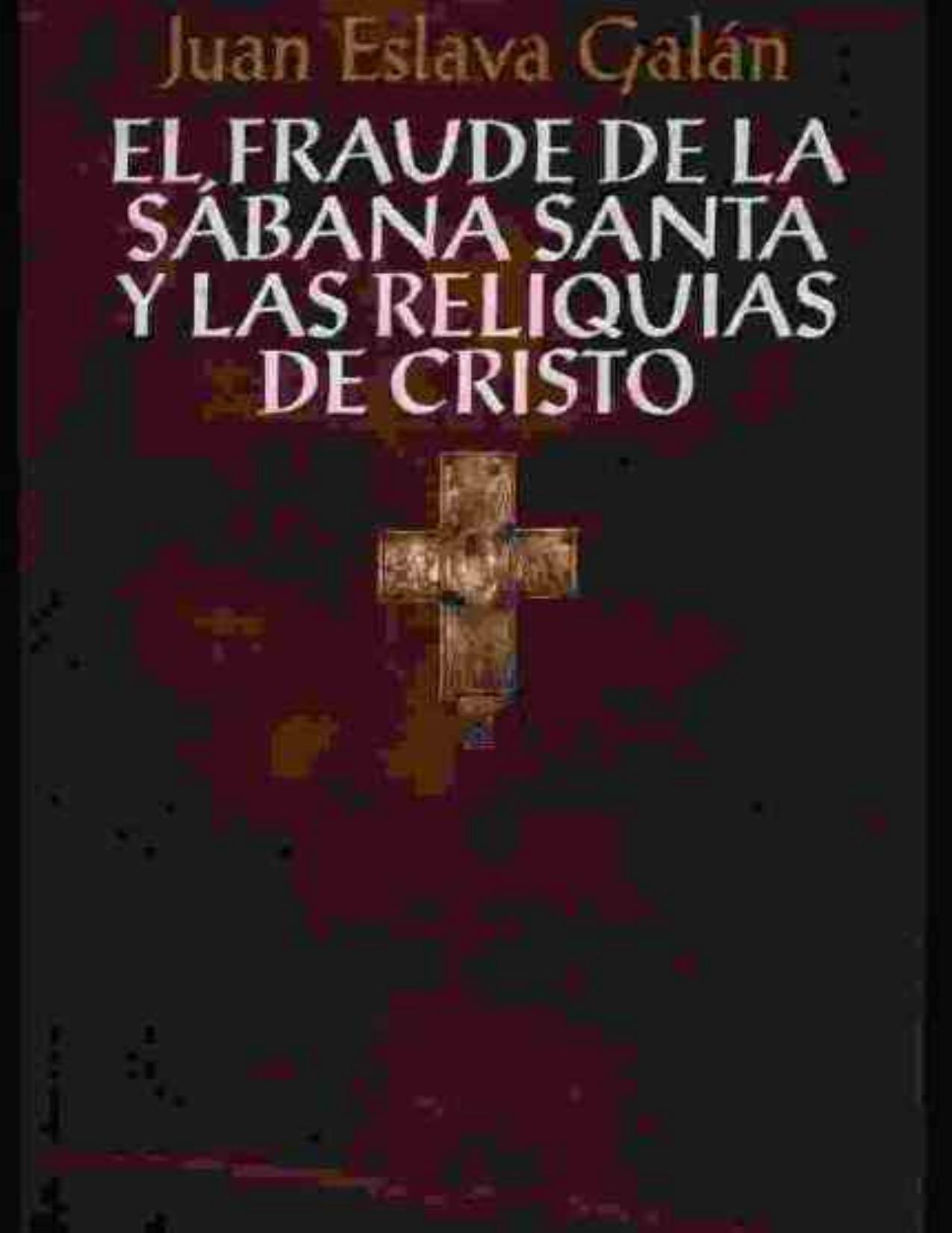 El fraude de la Sabana Santa y las de Juan Eslava Galan, portada del libro