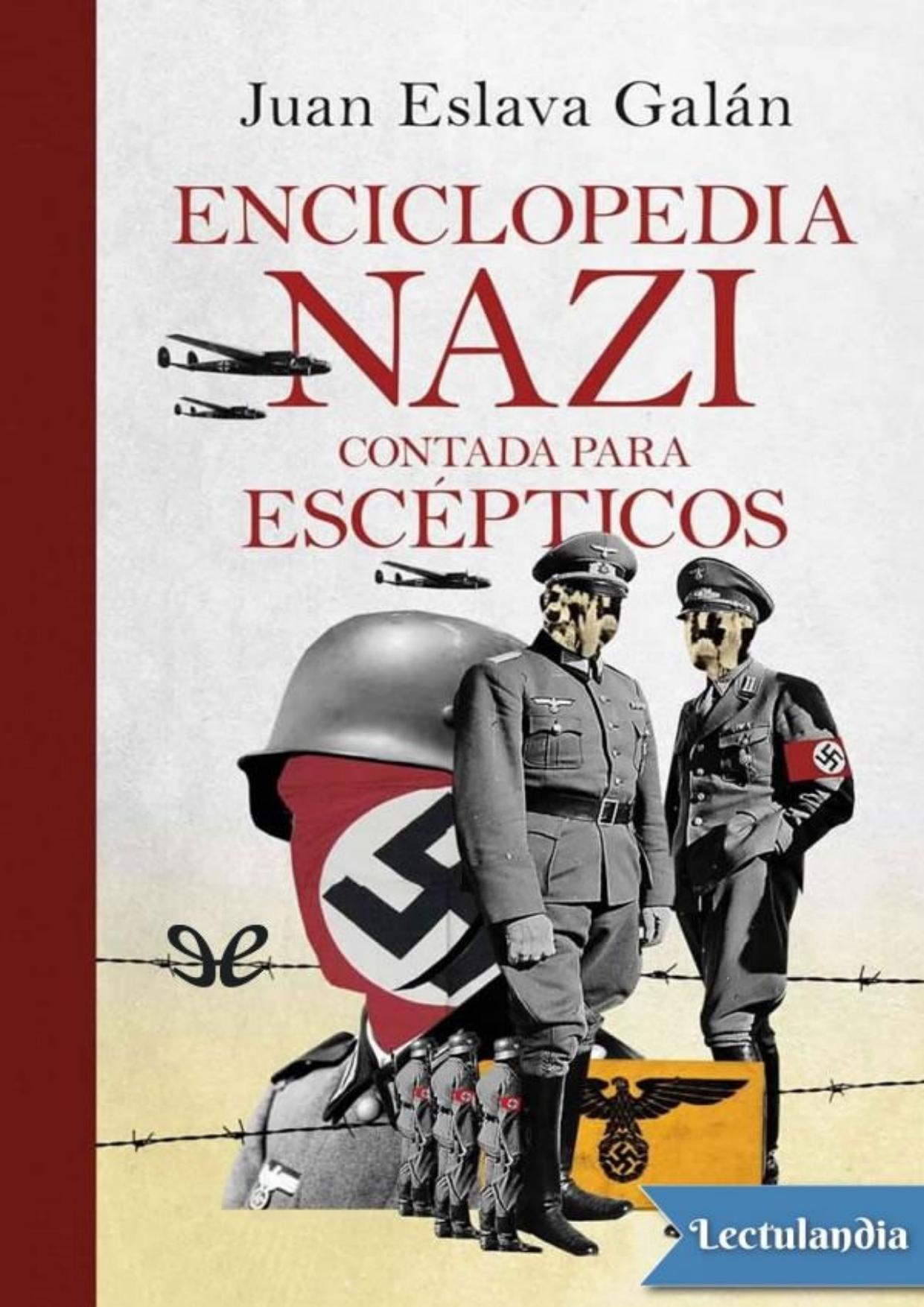 Enciclopedia nazi contada para escépticos de Juan Eslava Galan, portada del libro