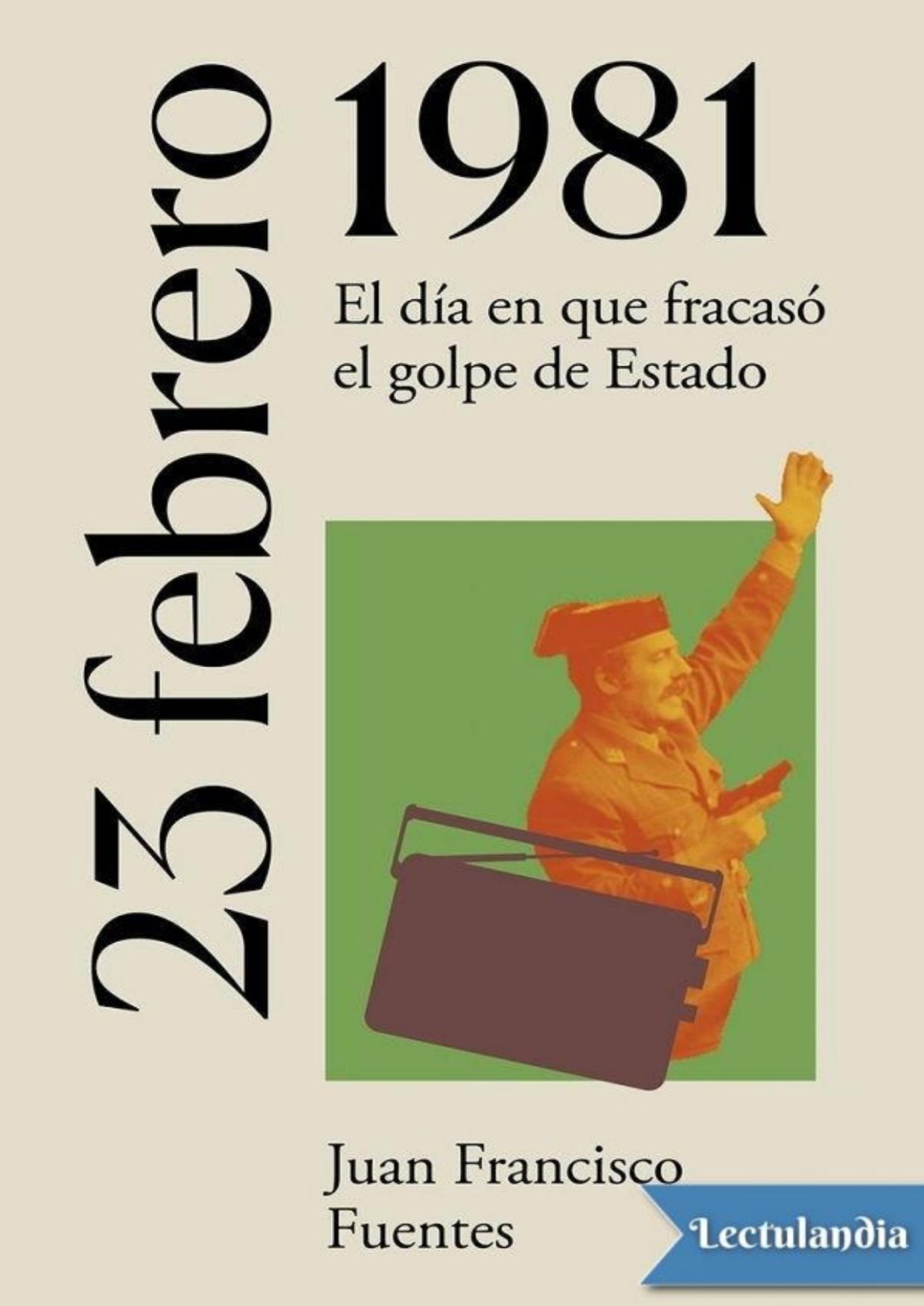23 de febrero de 1981 de Juan Francisco Fuentes, portada del libro