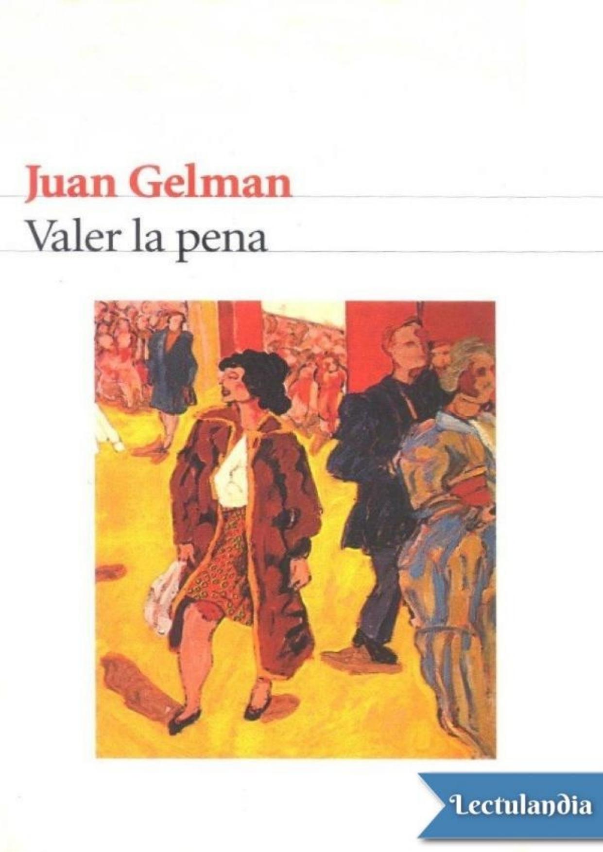 Valer la pena de Juan Gelman, portada del libro