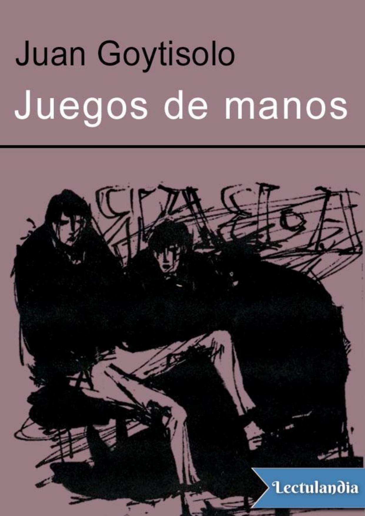 Juegos de manos de Juan Goytisolo, portada del libro