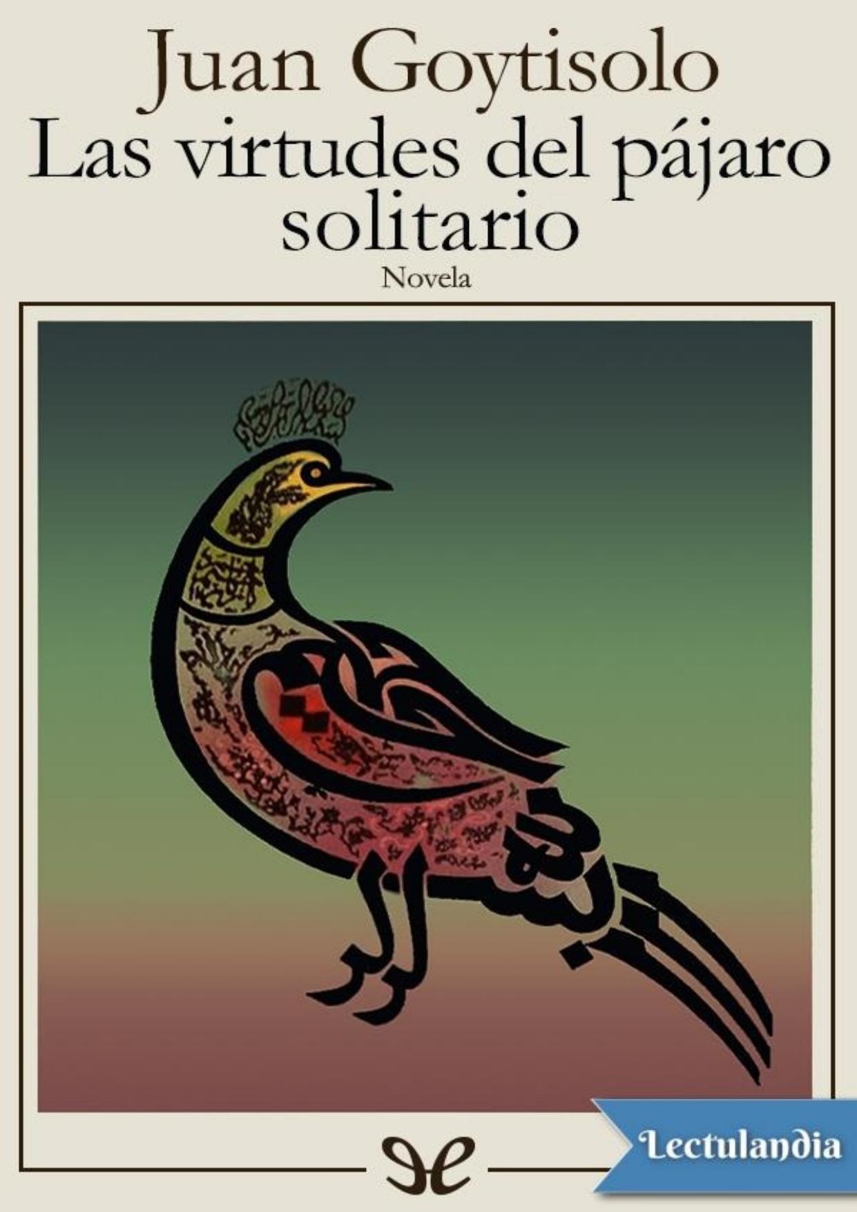 Las virtudes del pájaro solitario de Juan Goytisolo, portada del libro