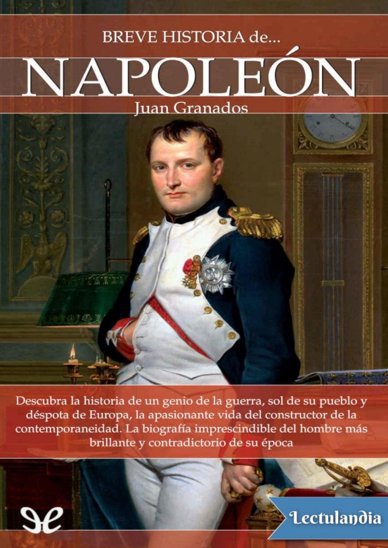 Breve historia de Napoleón de Juan Granados, portada del libro