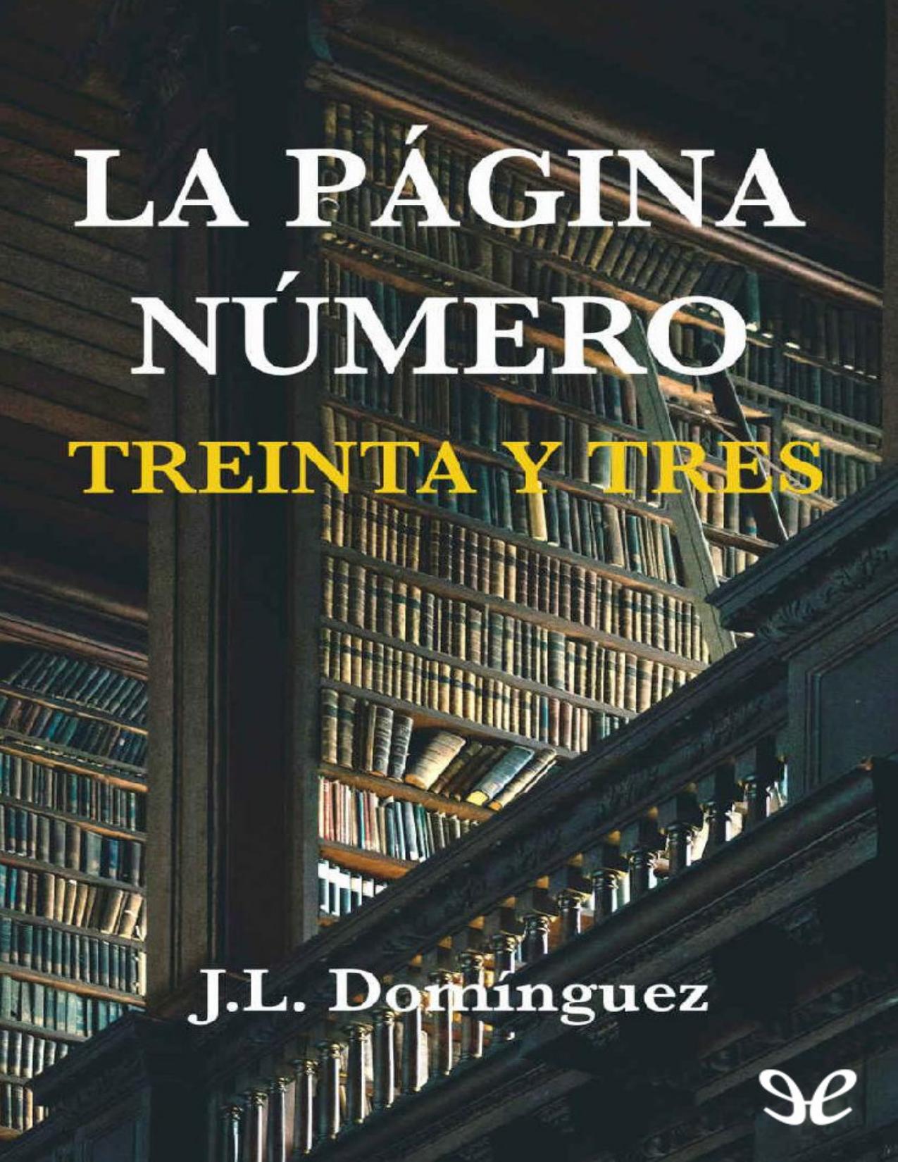 La página número treinta y tres de Juan Luis Domínguez, portada del libro