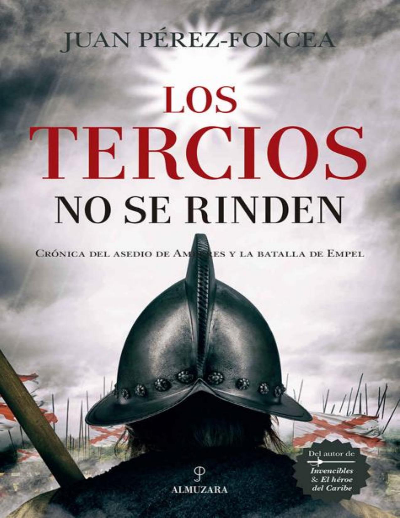 Los Tercios no se rinden de Juan Pérez-Foncea, portada del libro