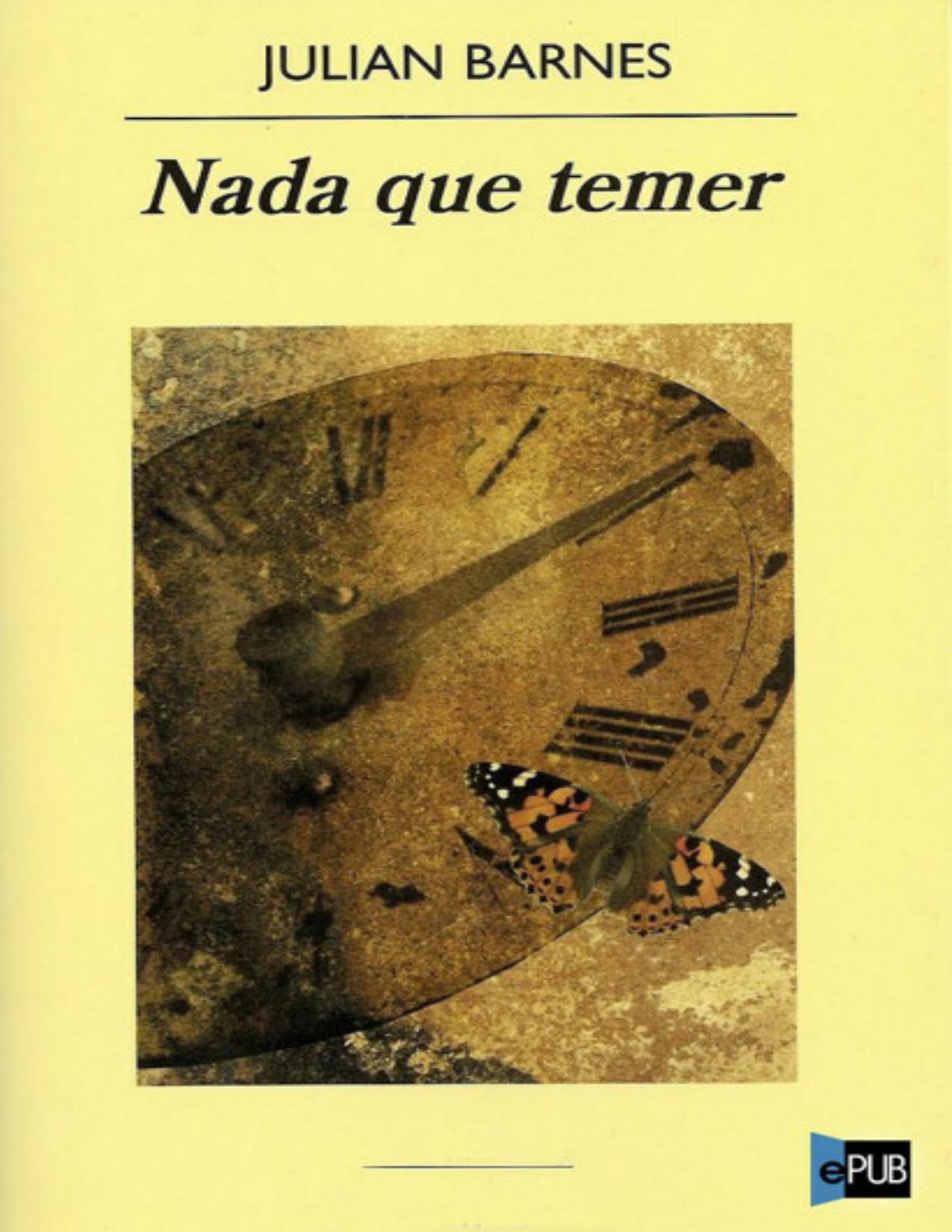 Nada que temer de Julian Barnes, portada del libro