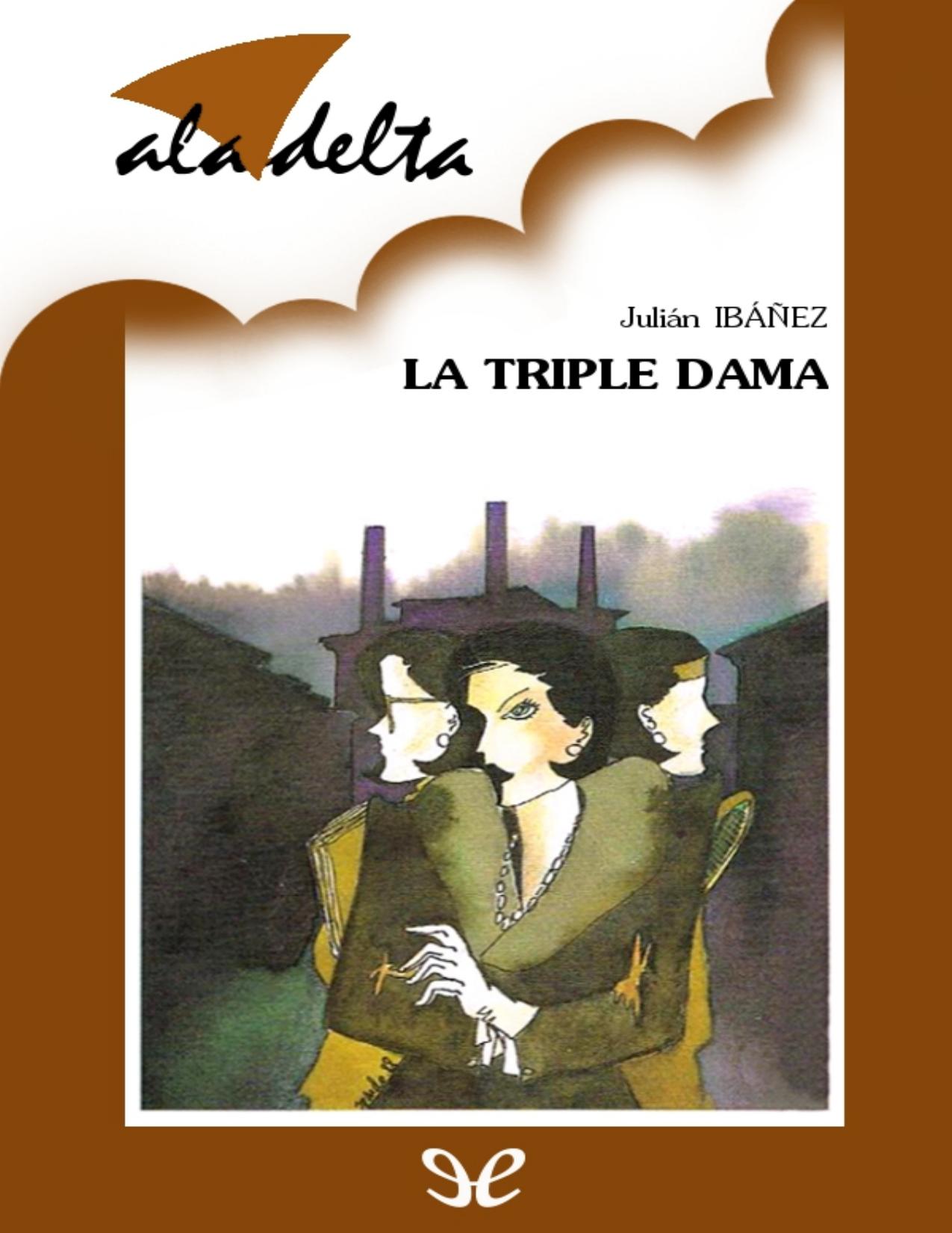 La triple dama de Julian Ibanez, portada del libro