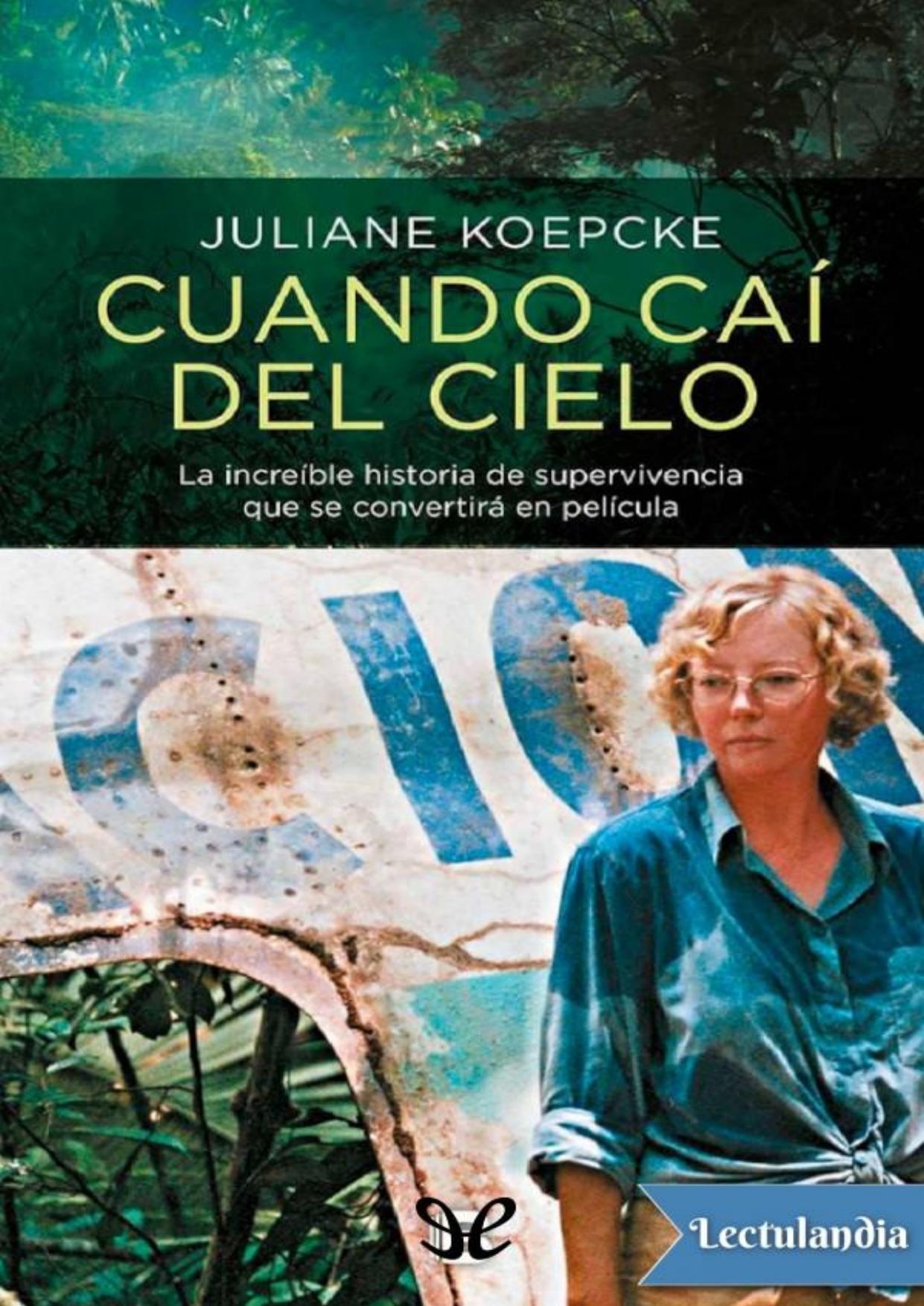 Cuando caí del cielo de Juliane Koepcke, portada del libro