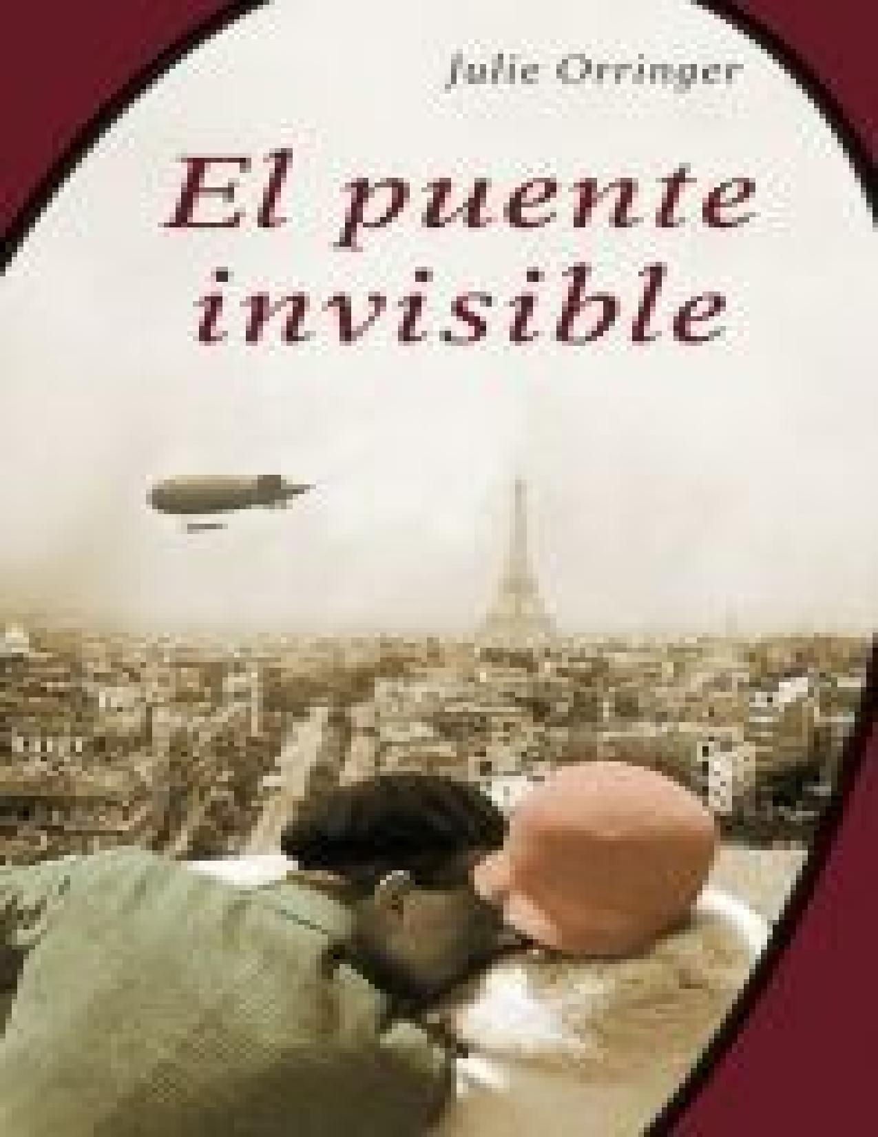 El Puente Invisible de Julie Orringer, portada del libro