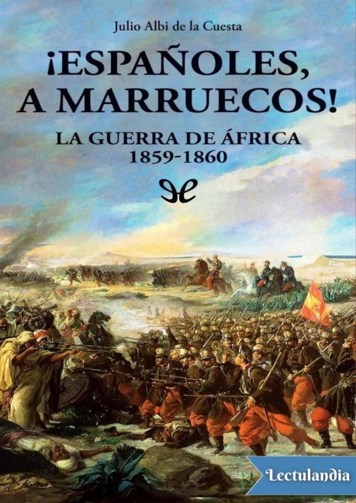 ¡Españoles, a Marruecos! de Julio Albi de la Cuesta, portada del libro