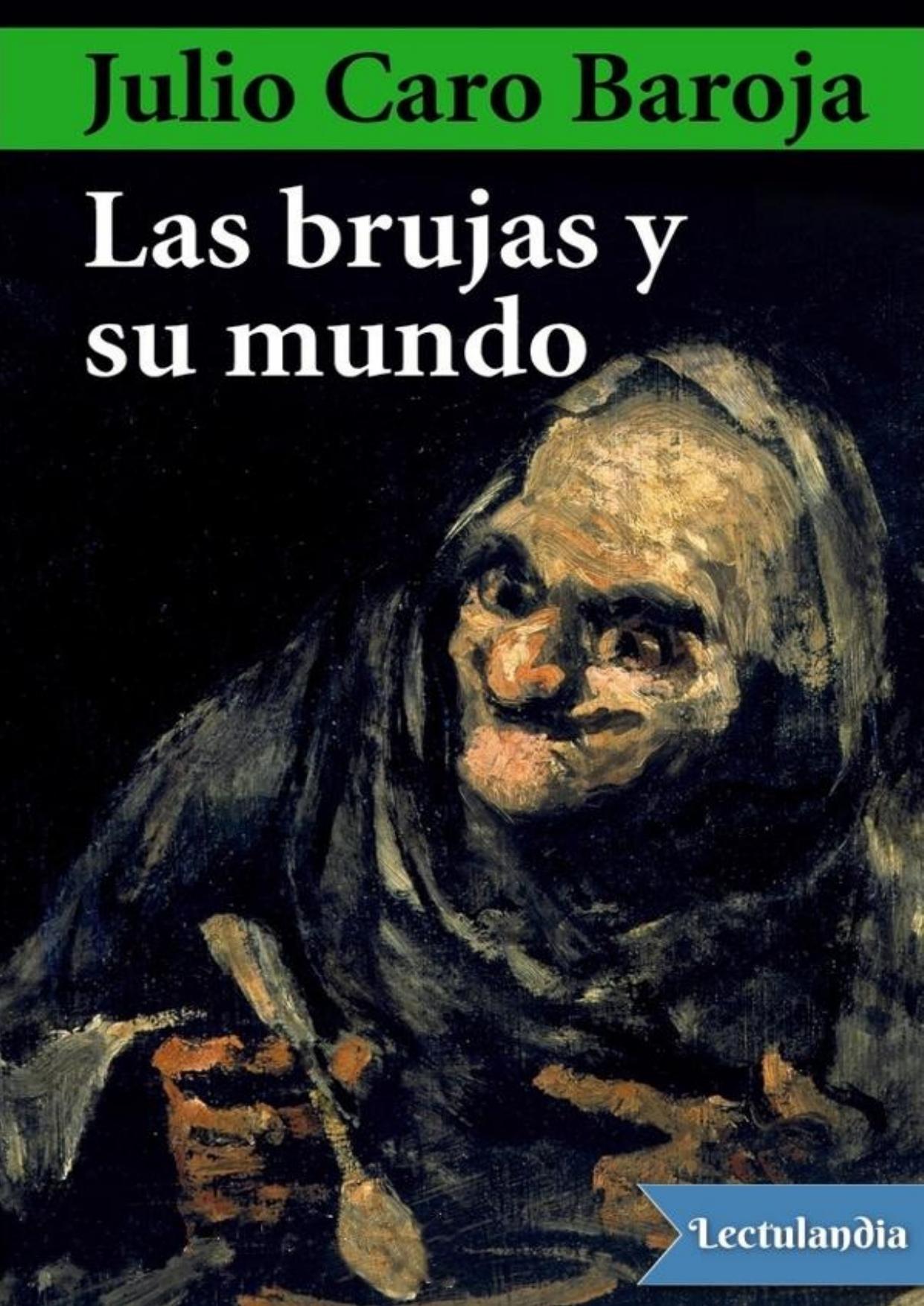 Las brujas y su mundo de Julio Caro Baroja, portada del libro