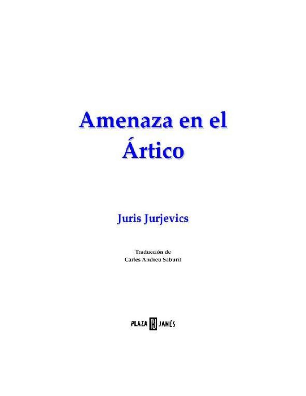 Amenaza en el Ártico de Juris Jurjevics, portada del libro