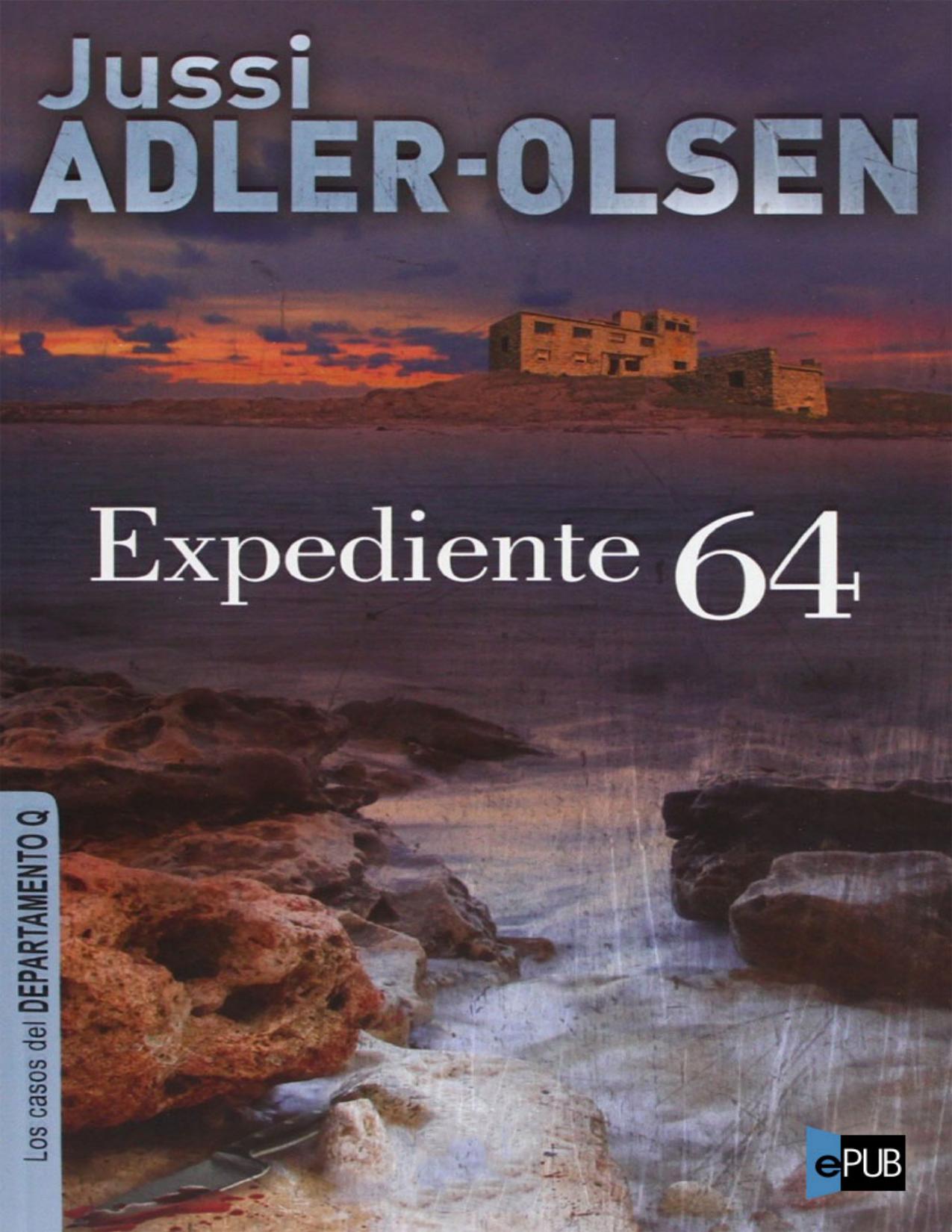 Expediente 64 de Jussi Adler-Olsen, portada del libro