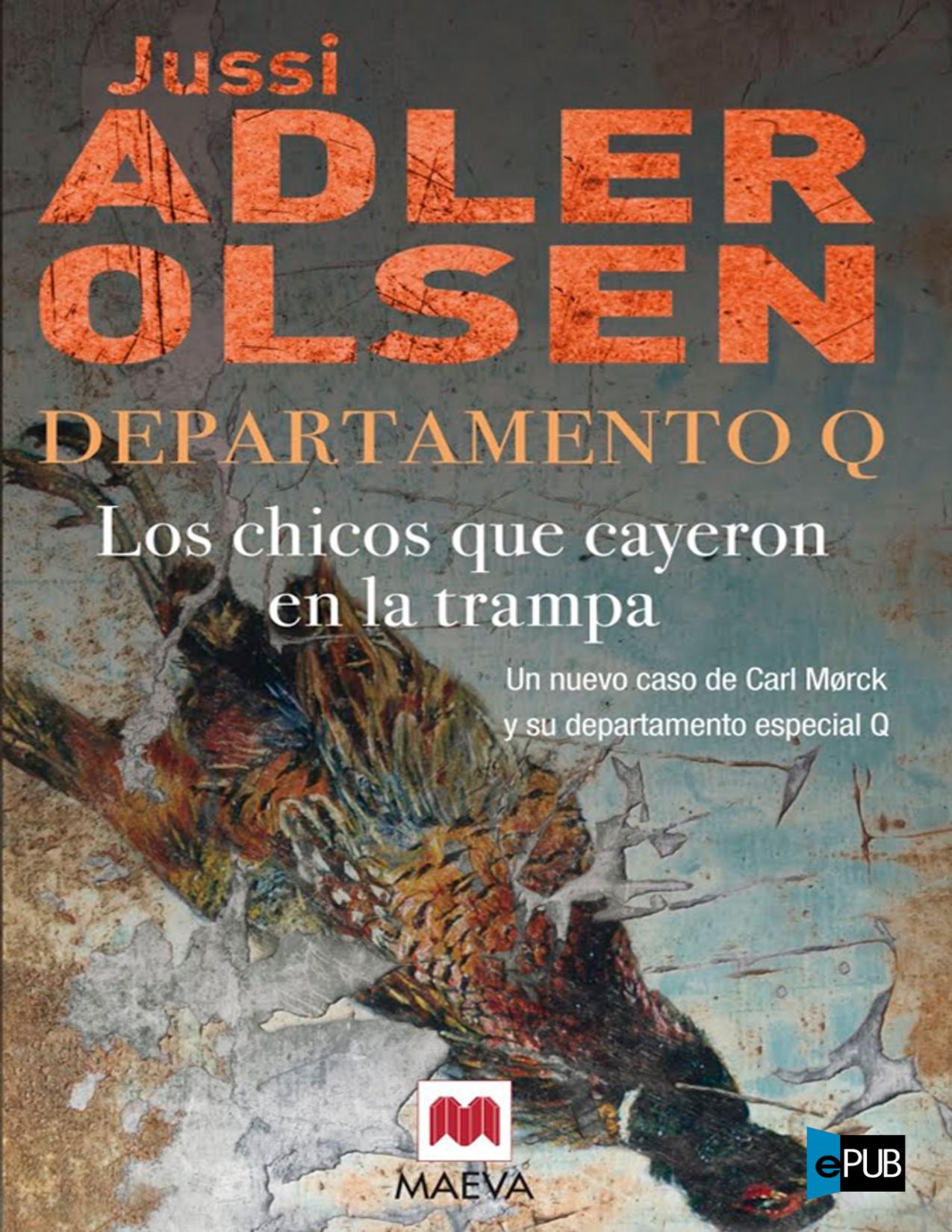 Los chicos que cayeron en la trampa de Jussi Adler-Olsen, portada del libro