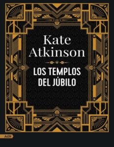 Los templos del júbilo by Kate Atkinson, book cover