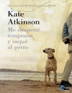 Me desperté temprano y saqué al perro, portada del libro