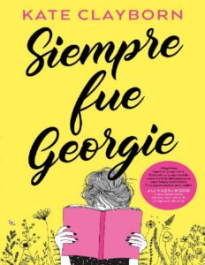 Siempre fue Georgie by Kate Clayborn, book cover