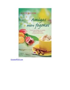 Amigas entre fogones by Kate Jacobs, book cover