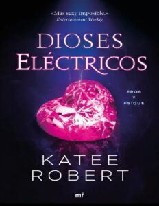 Dioses eléctricos by Katee Robert, book cover