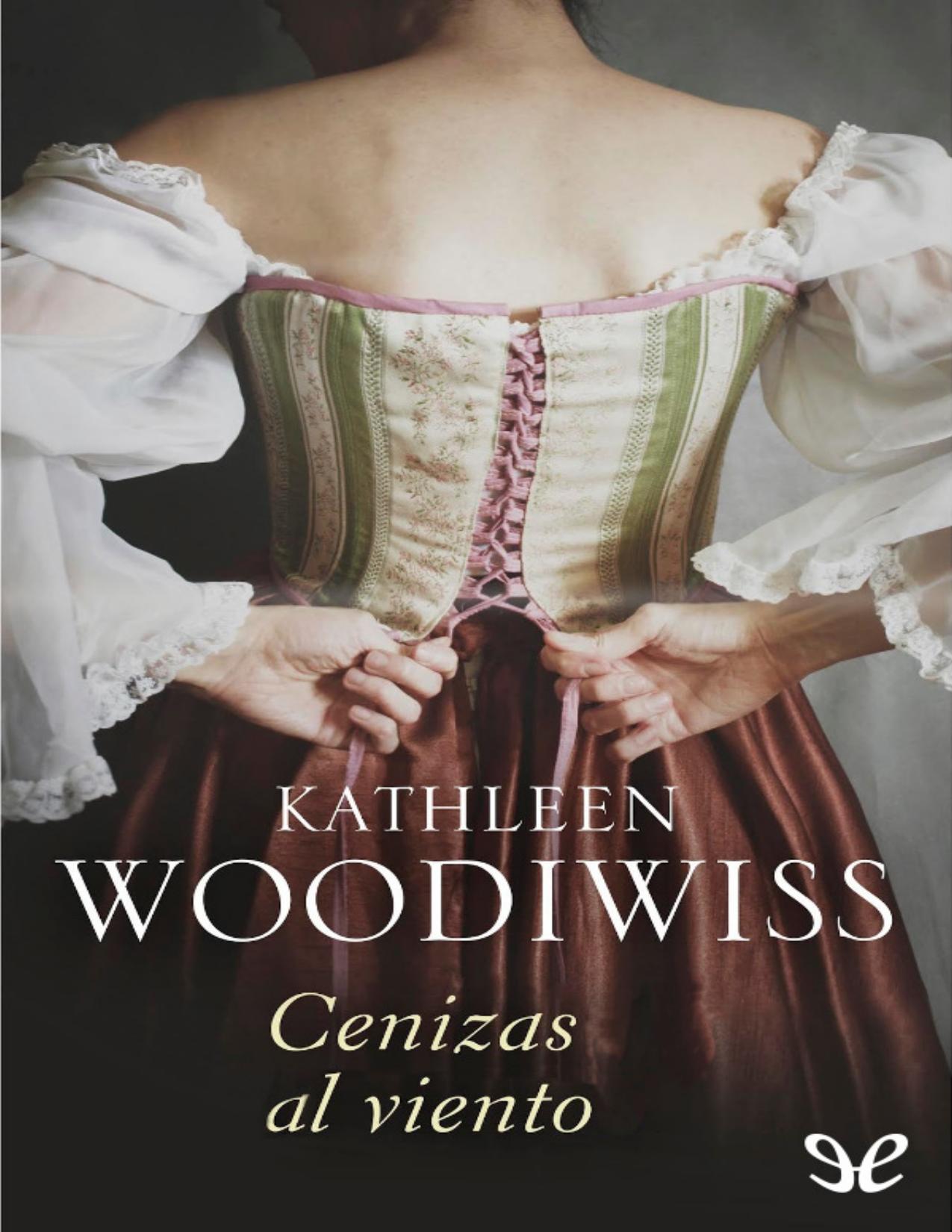Cenizas al viento de Kathleen E. Woodiwiss, portada del libro