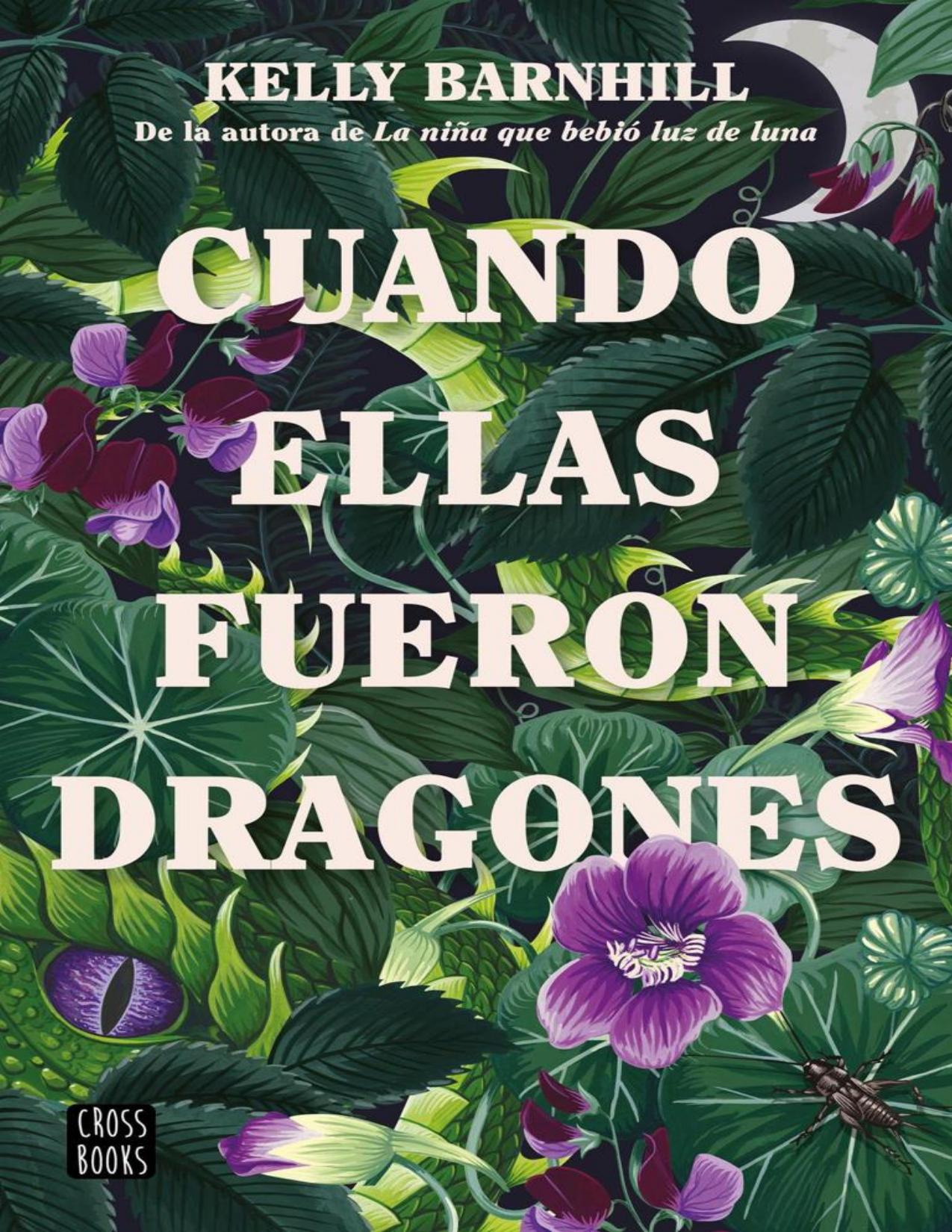 Cuando ellas fueron dragones de Kelly Barnhill, portada del libro