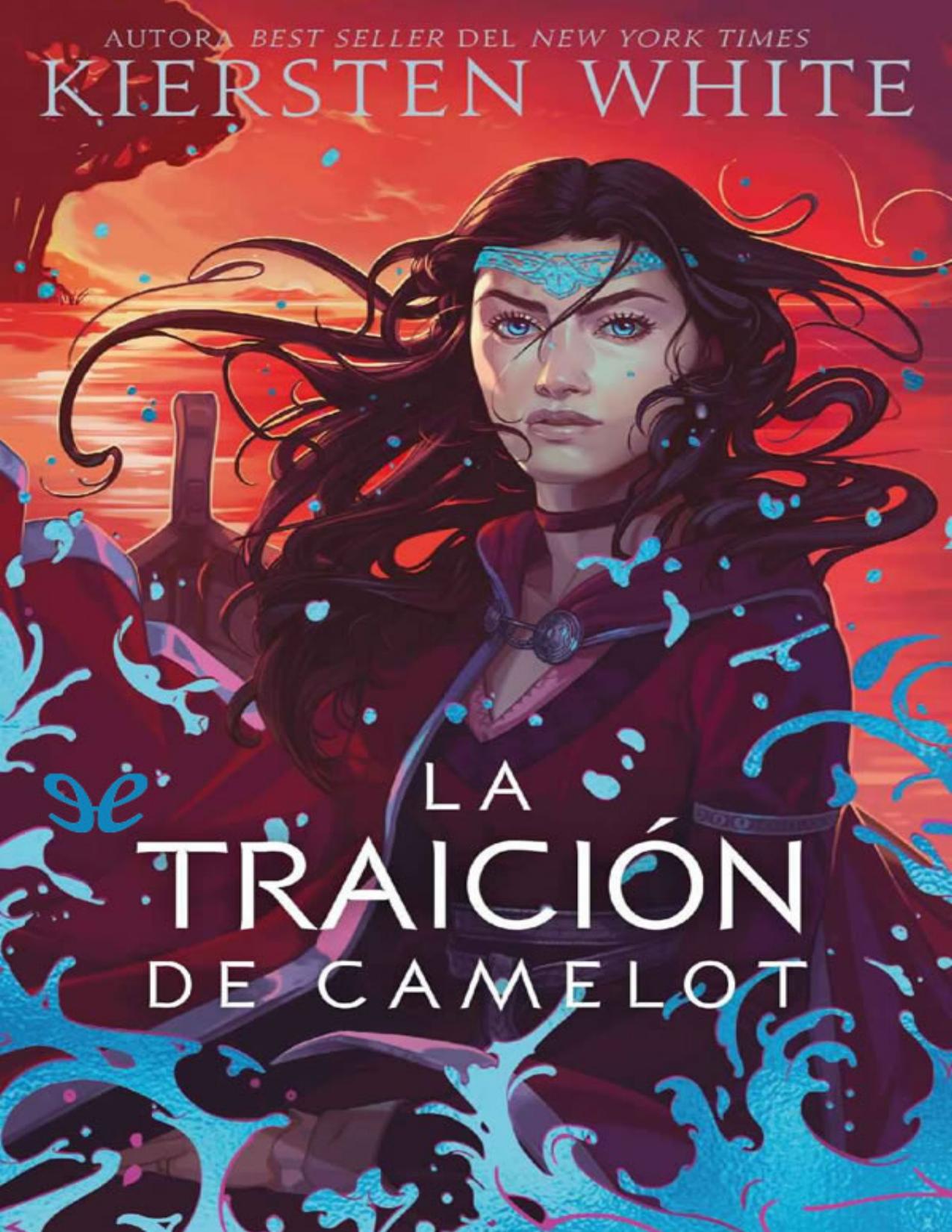 La traición de Camelot de Kiersten White, portada del libro