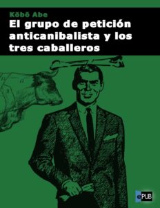 Portada de El grupo de petición anticanibalista y los tres caballeros