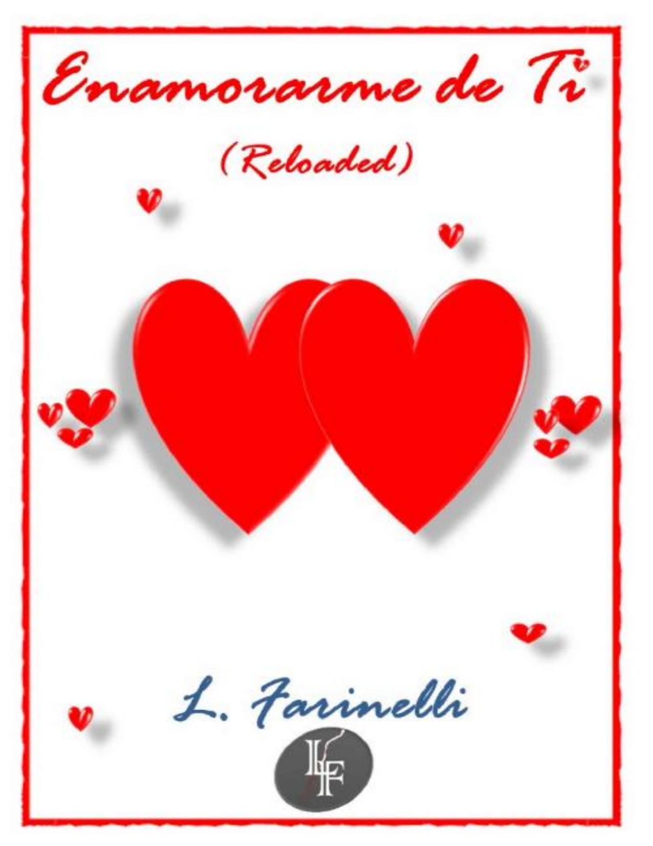 Enamorarme de ti (Reloaded) de L. Farinelli, portada del libro