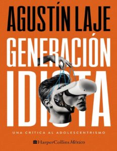 Portada de Generación idiota: Una crítica al adolescentrismo