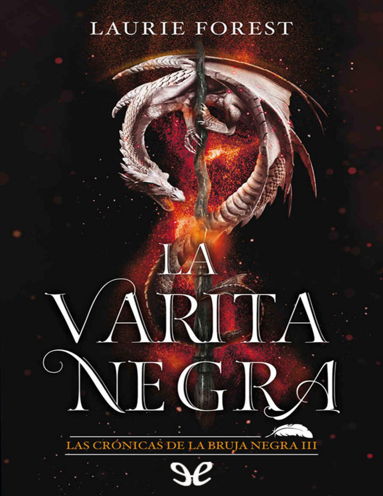 La varita negra de Laurie Forest, portada del libro