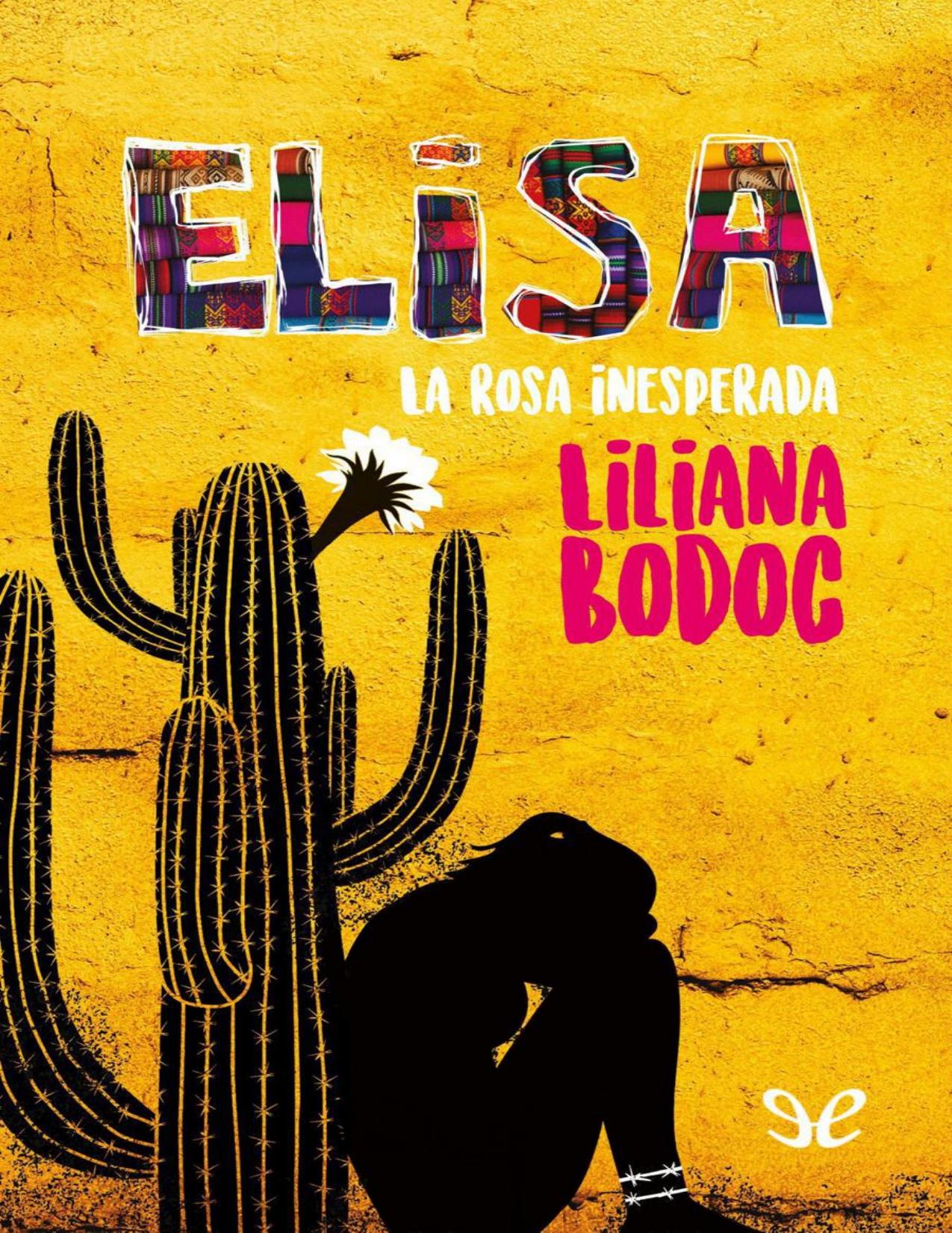 Elisa. La rosa inesperada de Liliana Bodoc, portada del libro