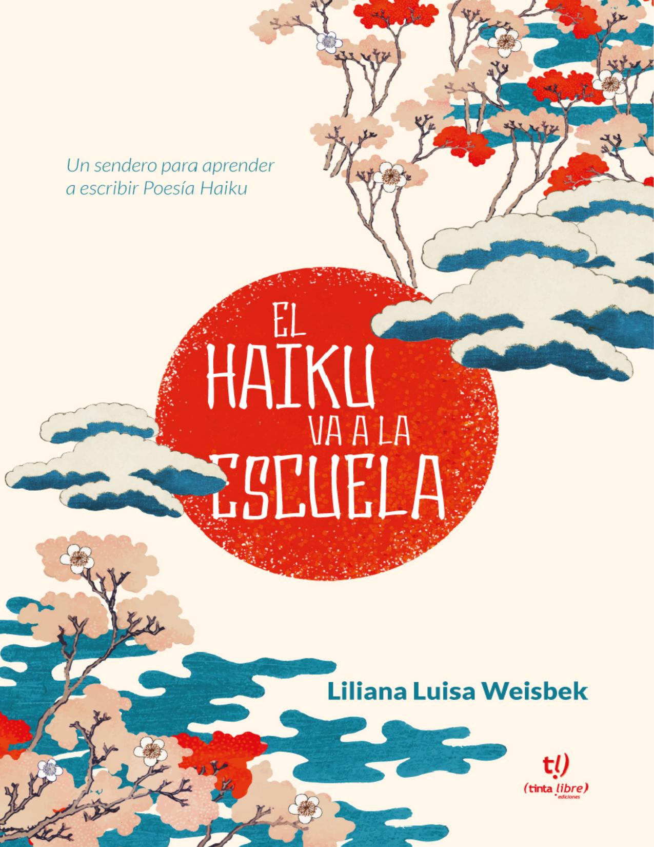 El Haiku va a la escuela de Liliana Luisa Weisbek, portada del libro