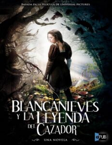 Portada de Blancanieves y la leyenda del cazador