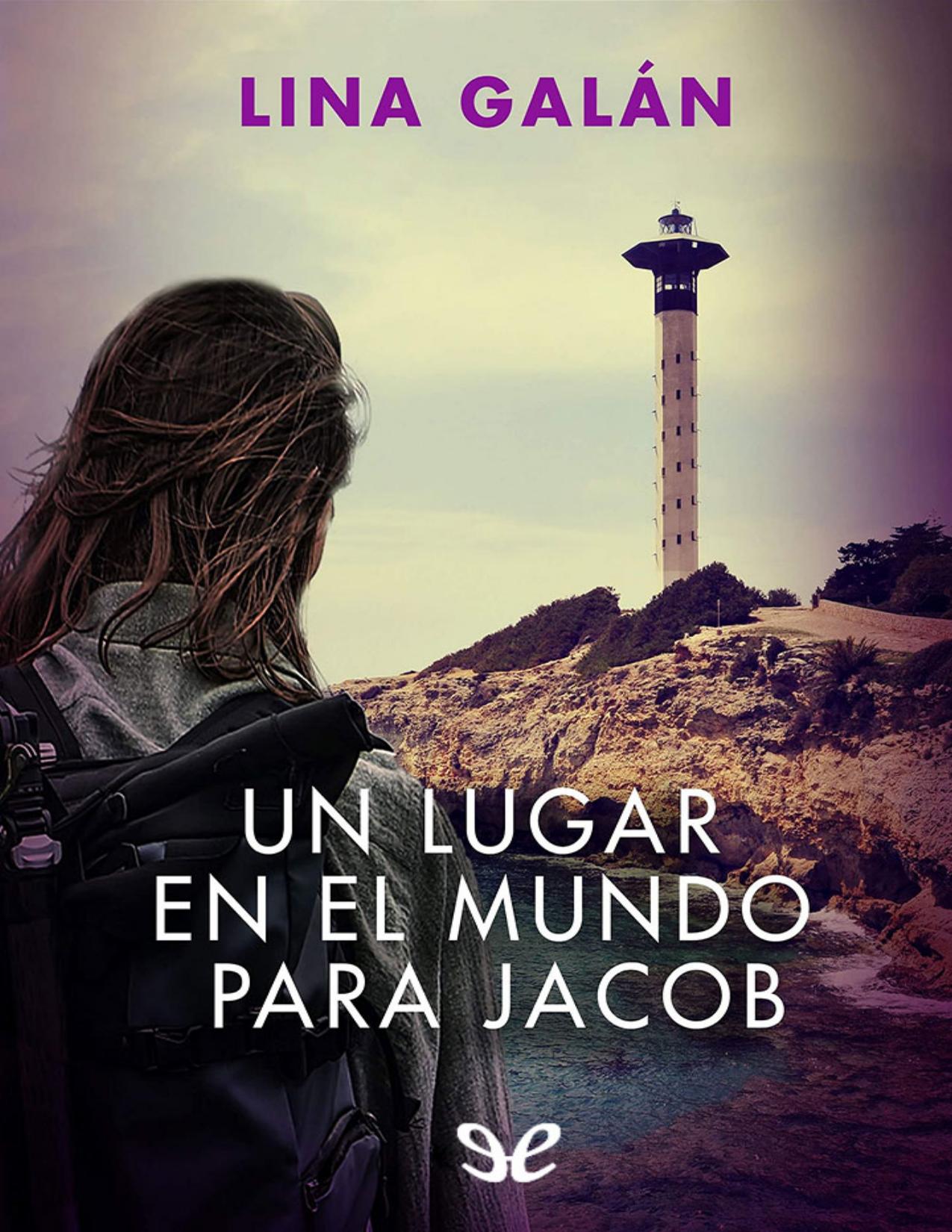 Un lugar en el mundo para Jacob de Lina Galán, portada del libro