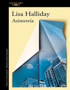Asimetría by Lisa Halliday, book cover
