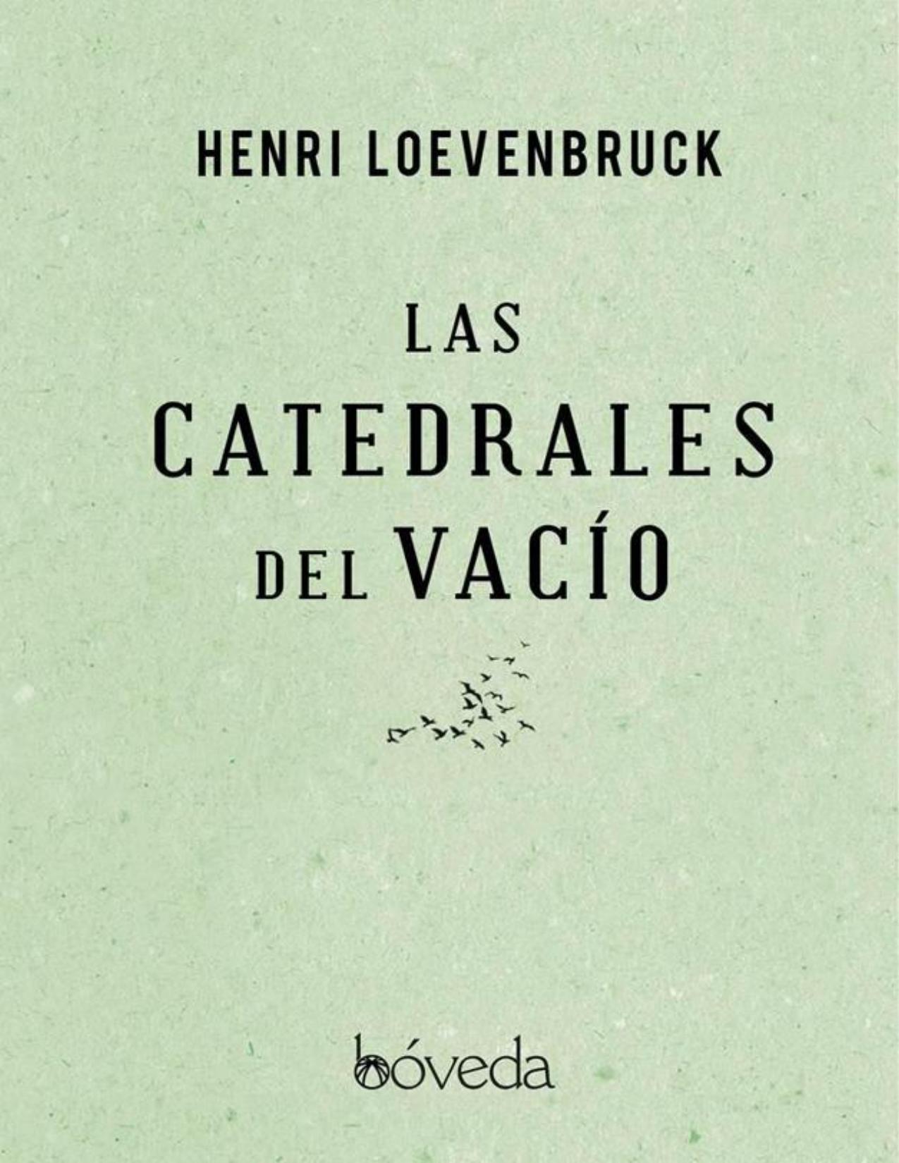 Las catedrales del vacio (.) de Henri Loevenbruck, portada del libro