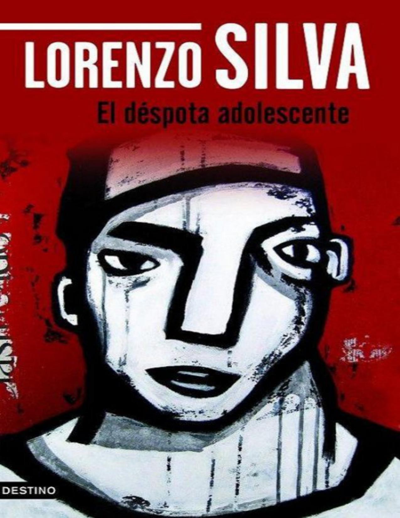 El déspota adolescente de Lorenzo Silva, portada del libro