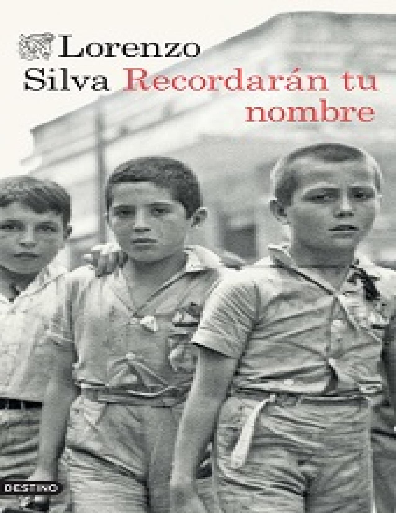 Recordarán tu nombre de Lorenzo Silva, portada del libro
