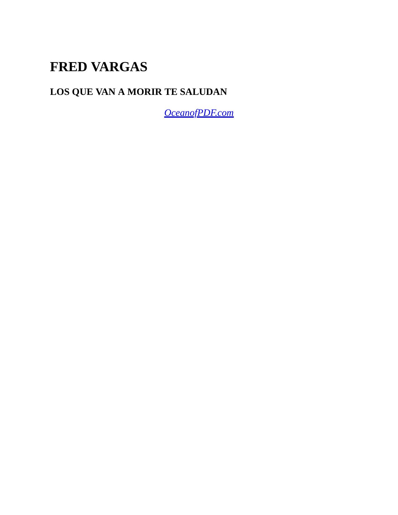 Vargas Fred de Los que van a morir te saludan, portada del libro