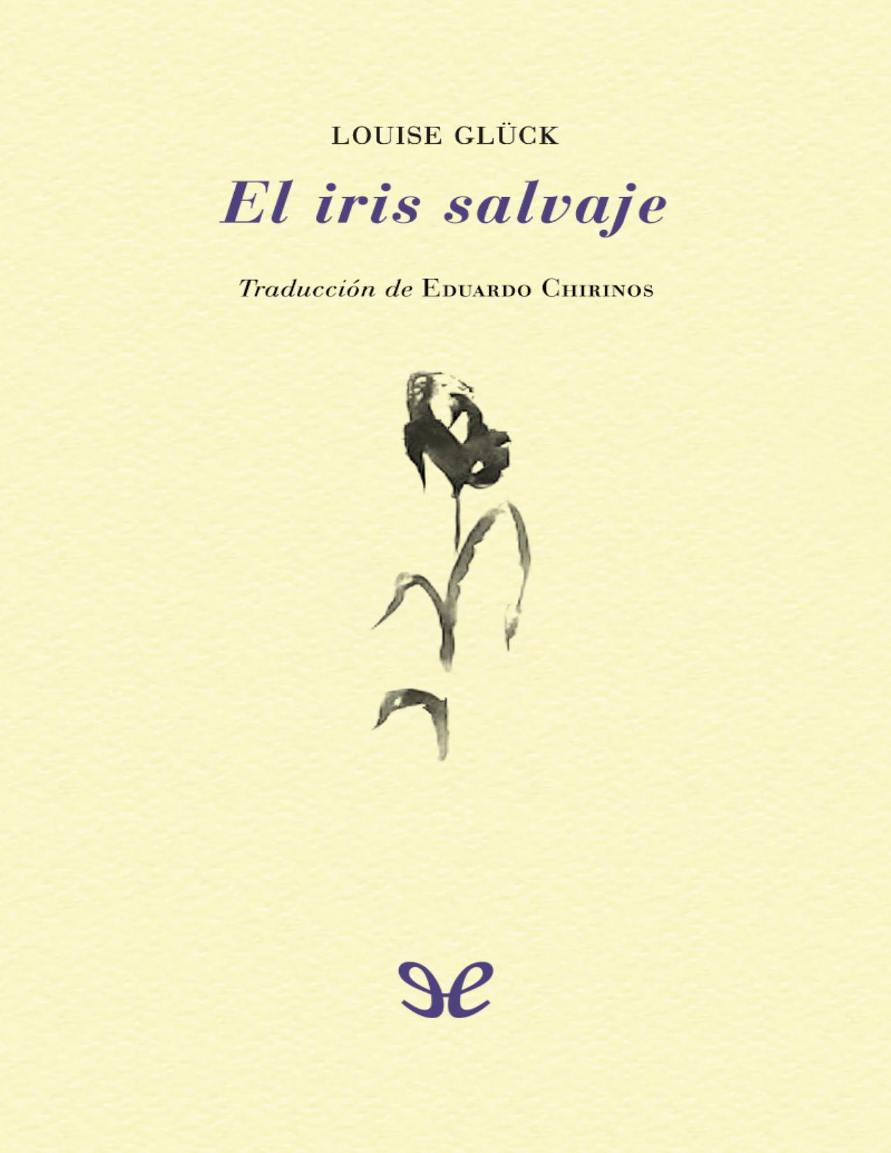 El iris salvaje de Louise Gluck, portada del libro