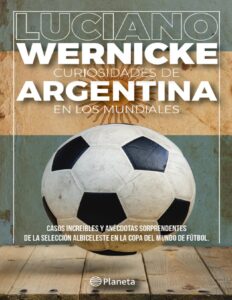 Portada de Curiosidades de Argentina en los Mundiales
