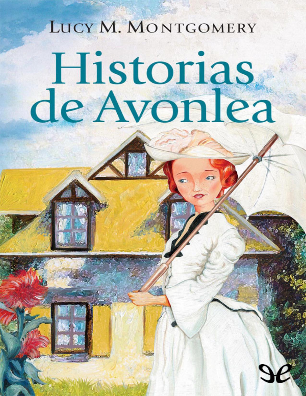 Historias de Avonlea de Lucy Maud Montgomery, portada del libro