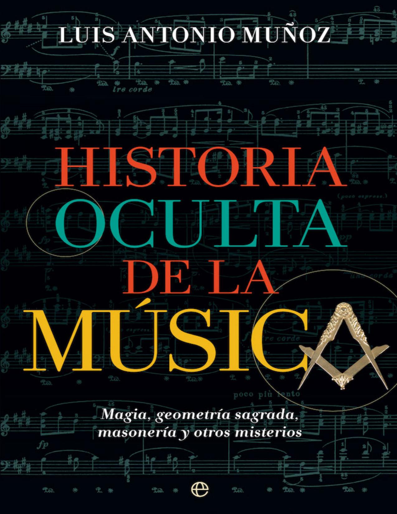 Historia oculta de la música de Luis Antonio Munoz, portada del libro