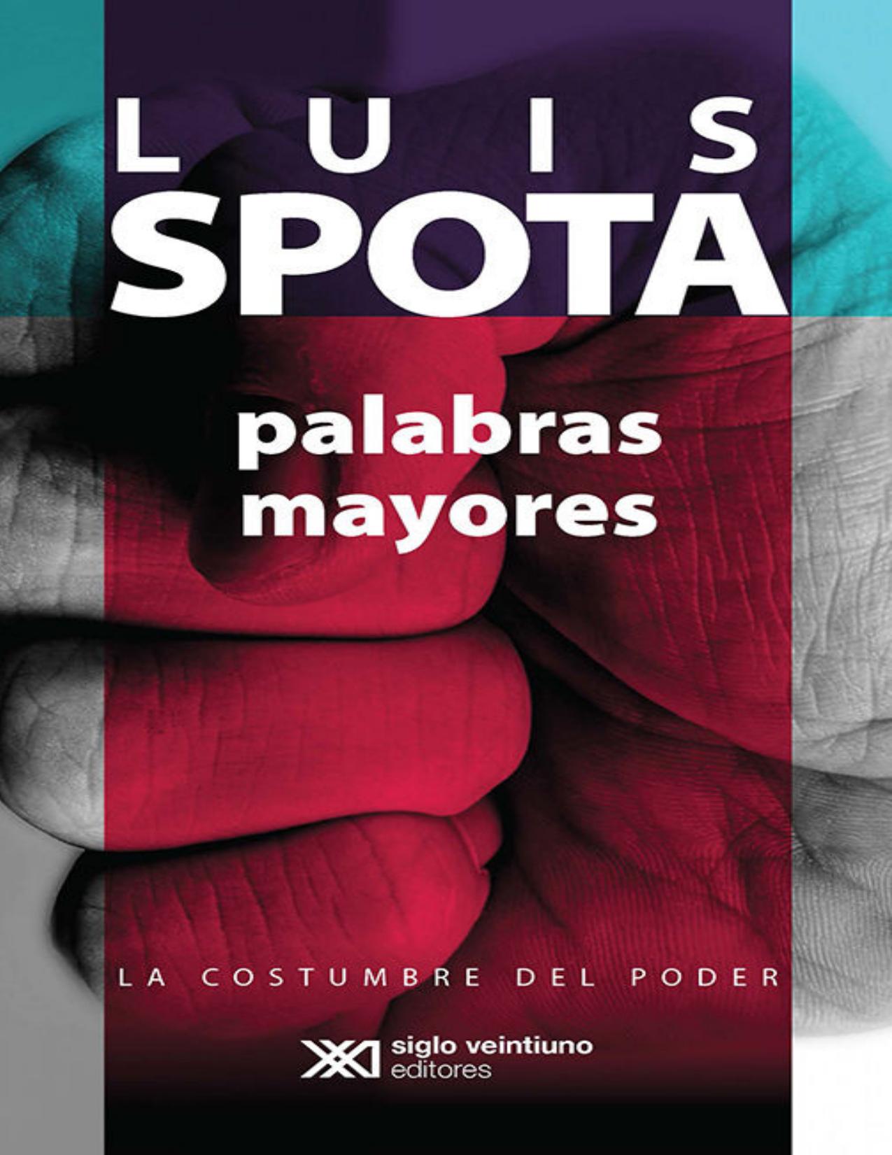 Palabras mayores de Luis Spota, portada del libro