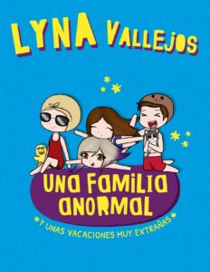 Portada de Una familia anormal. Y unas vacaciones muy extrañas