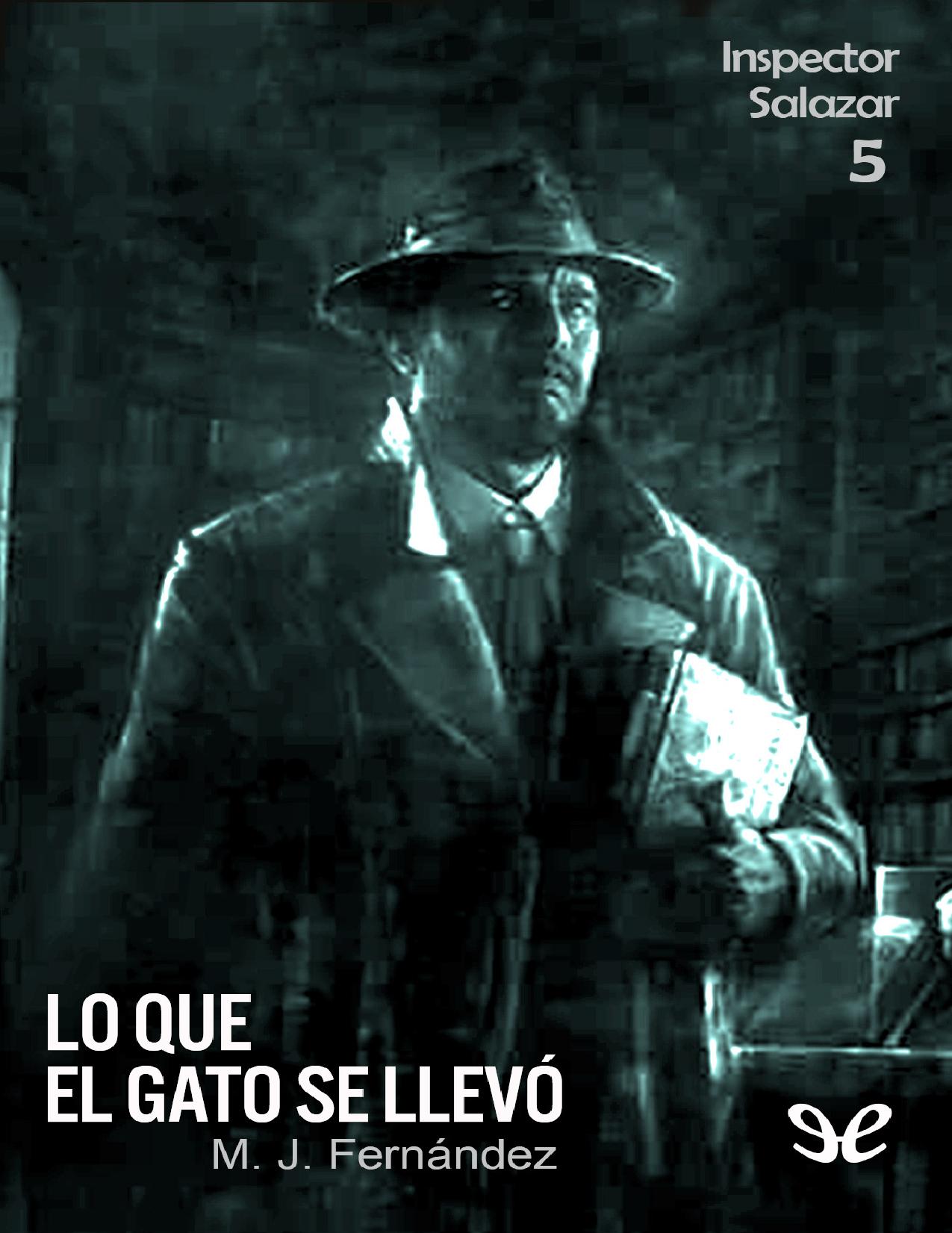 Lo que el gato se llevo de M. J. Fernandez, portada del libro