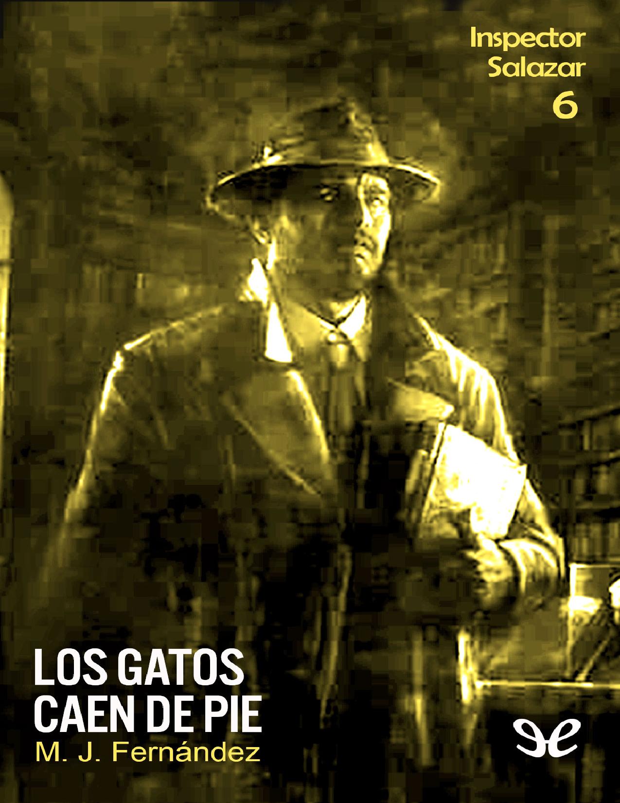 Los gatos caen de pie de M. J. Fernandez, portada del libro