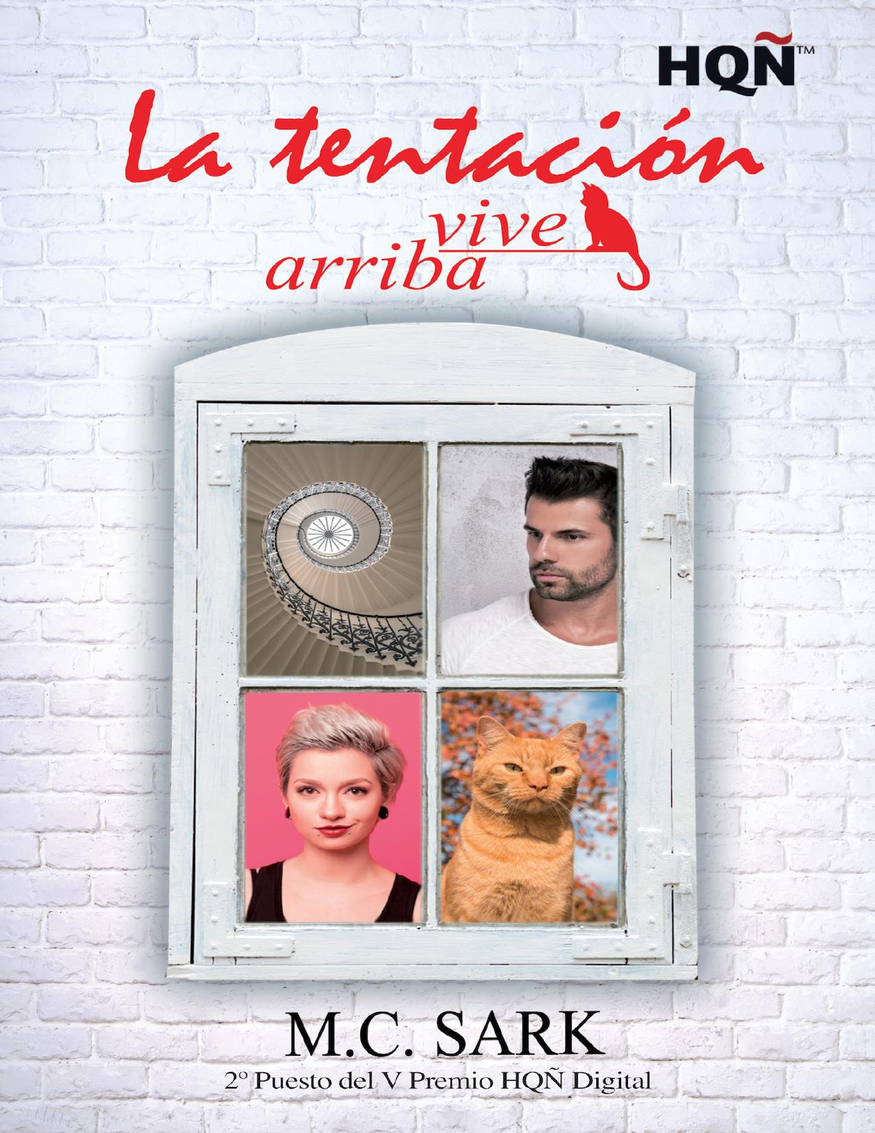 La tentación vive arriba (2º Puesto V Premio Internacional HQÑ) de M.C. Sark, portada del libro